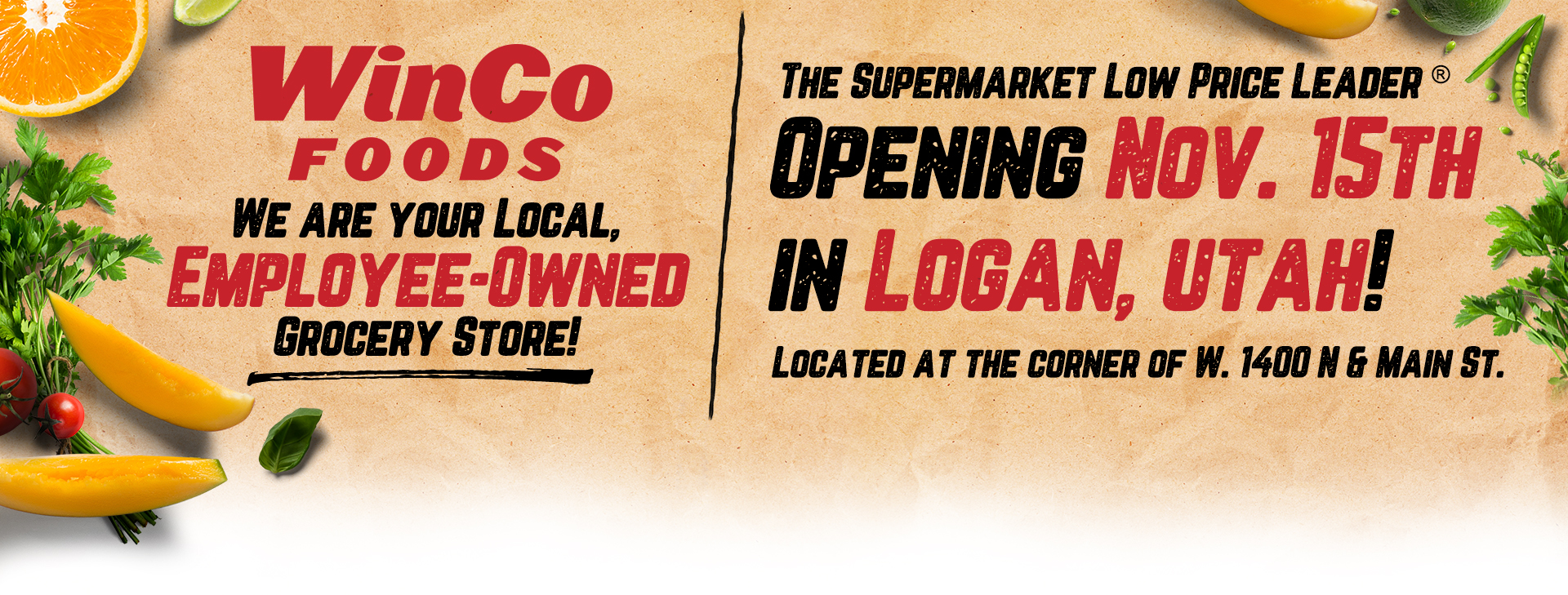 WinCo Foods opening in Logan, UT on Nov. 15th, at the corner of W. 1400 N & Main St.