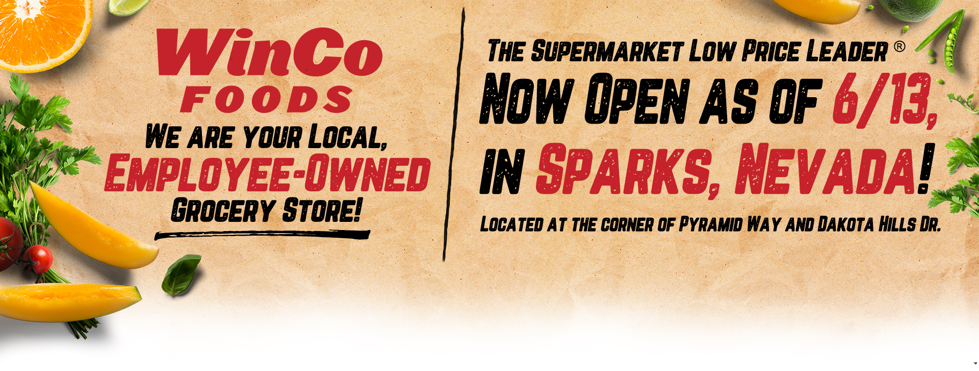 WinCo opened June 13th in Sparks, NV.! Located at the corner of Pyramid Way and Dakota Dr.